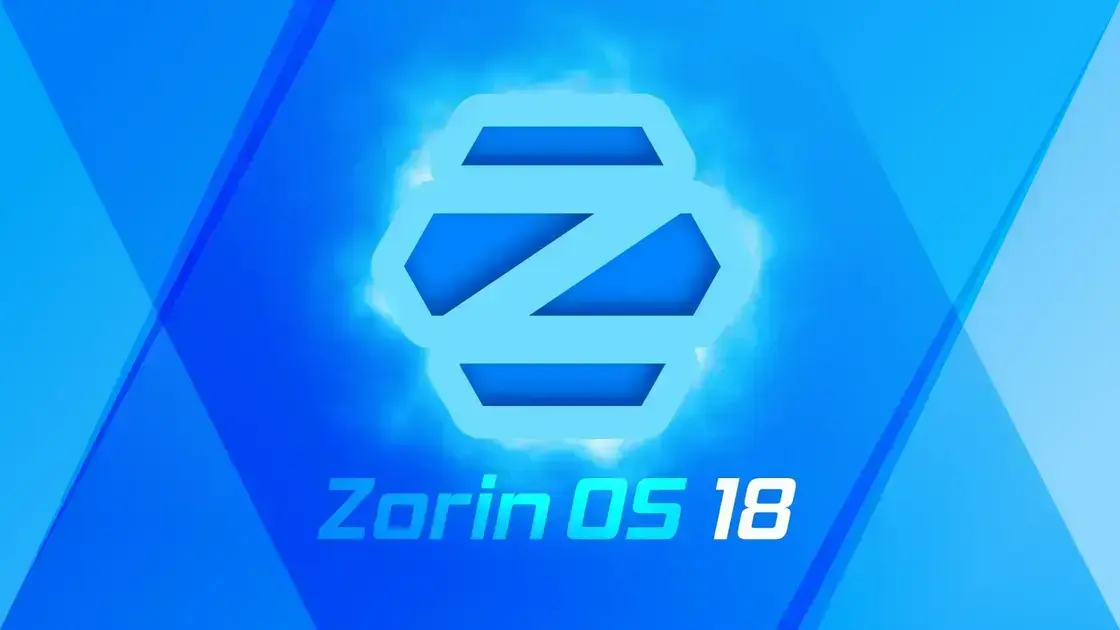 Lançamento do Zorin OS 18: UI Refrescante e Novas Funcionalidades