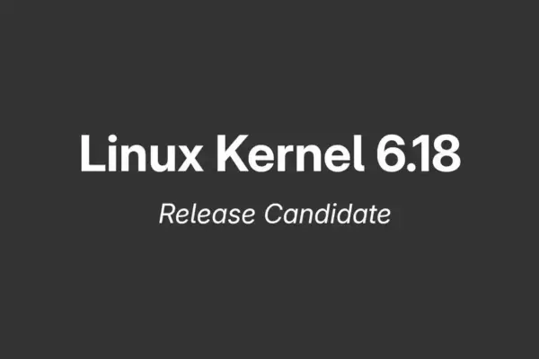 Novo candidato a lançamento do Kernel Linux 6.18 já disponível para testes