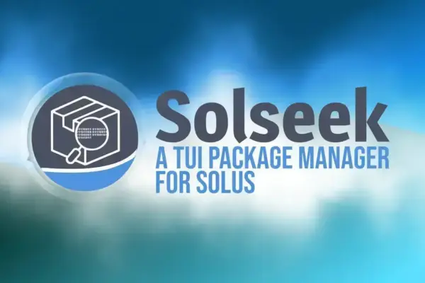 Solseek: O novo gerenciador de pacotes TUI para usuários de Solus
