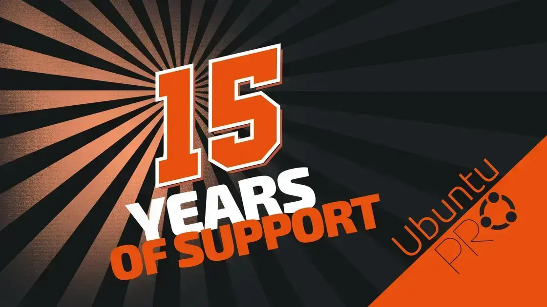 Canonicall amplia cobertura do Ubuntu Pro com suporte de 15 anos