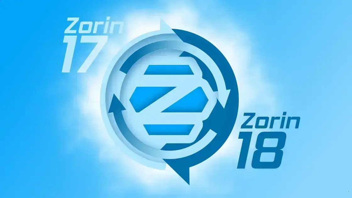 Como atualizar para Zorin OS 18: guia simples para usuários do 17 1 Como atualizar para Zorin OS 18: guia simples para usuários do 17