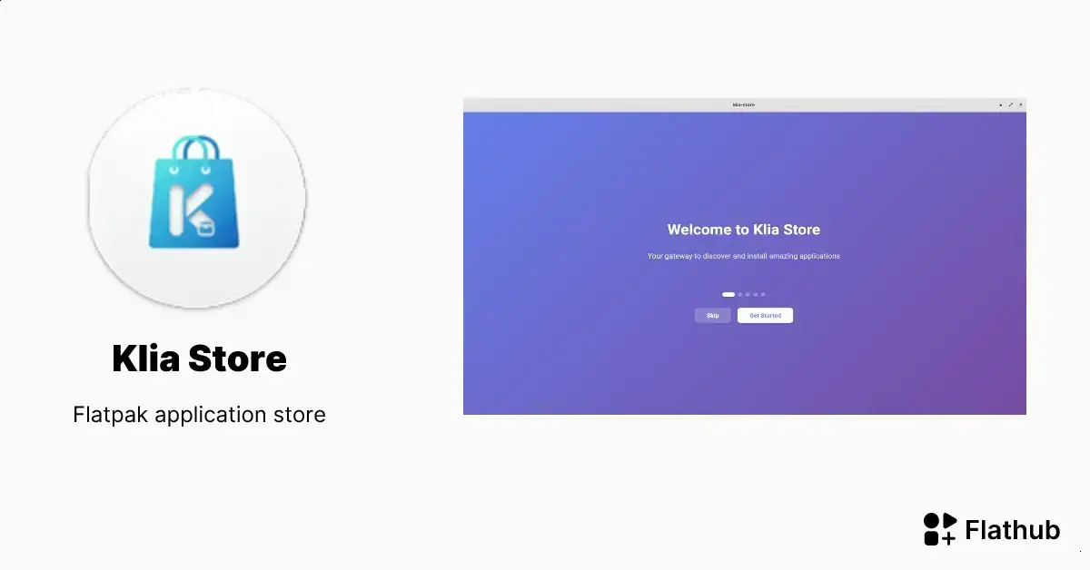Conheça Klia Store: uma loja moderna para aplicativos Flatpak no Linux