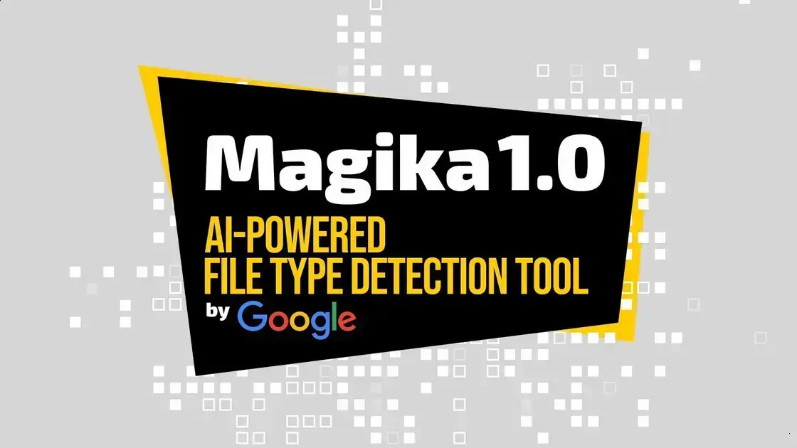 Google apresenta Magika 1.0, a nova ferramenta de detecção de arquivos 1 Google apresenta Magika 1.0, a nova ferramenta de detecção de arquivos