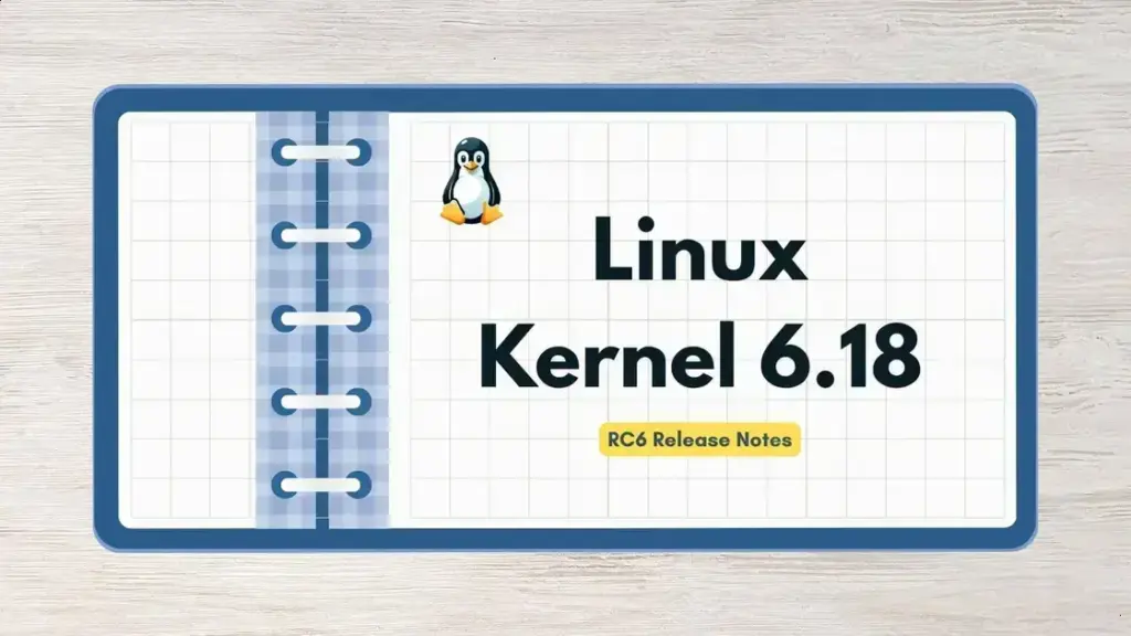 Linux Kernel 6.18 RC6 é lançado e traz maior volume de mudanças