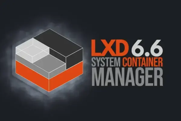LXD 6.6: Gerenciador de Contêineres e Máquinas Virtuais Recebe Novidades