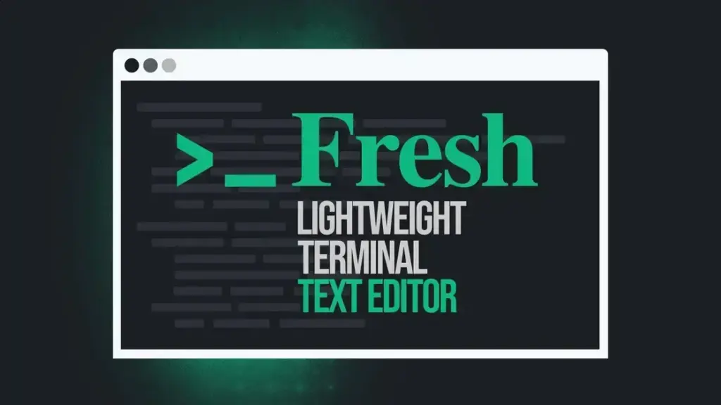 Fresh: um novo editor de texto voltado para o terminal que conquista desenvolvedores
