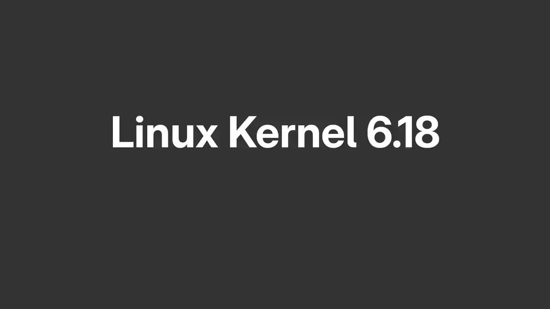 Linux Kernel 6.18: Novidades, Suporte Longo e Impacto no Mercado Linux 1 Linux Kernel 6.18: Novidades, Suporte Longo e Impacto no Mercado Linux
