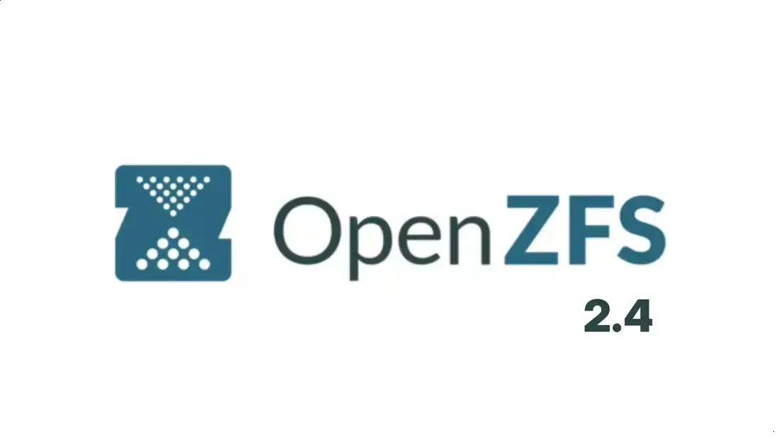 OpenZFS 2.4 é lançado com suporte ao Linux 6.18 LTS e mais funcionalidades 1 OpenZFS 2.4 é lançado com suporte ao Linux 6.18 LTS e mais funcionalidades
