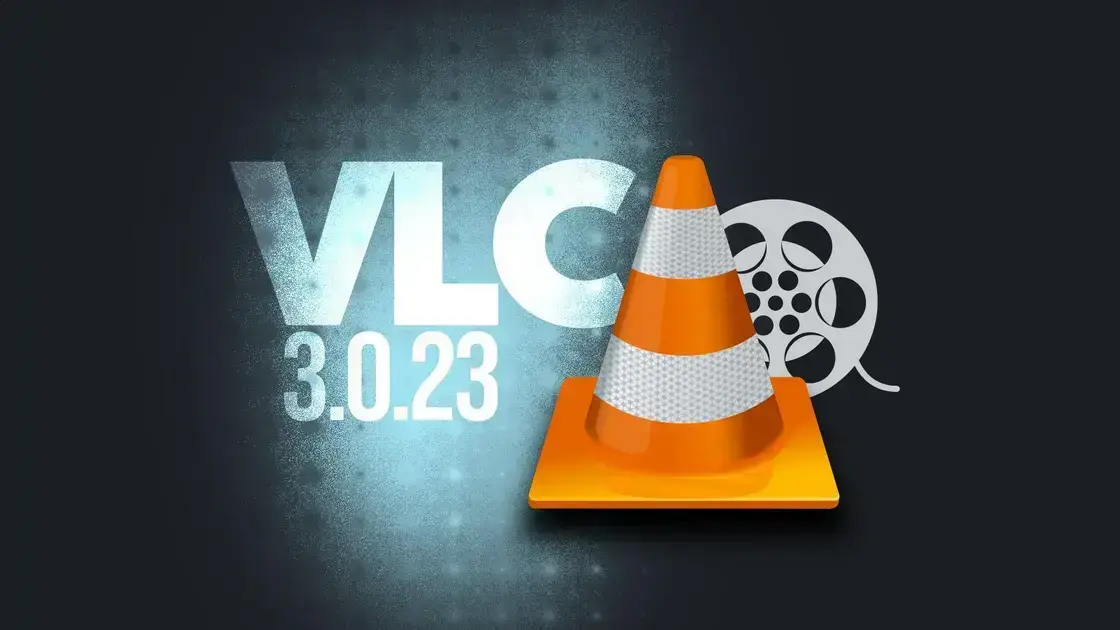 VLC 3.0.23: Novidades em Atualizações de Segurança e Melhorias no Windows