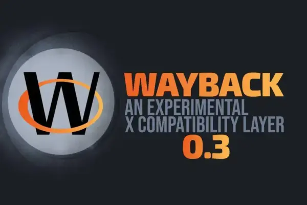 Wayback 0.3: Compatibilidade entre X11 e Wayland chega ao Fedora e Alpine