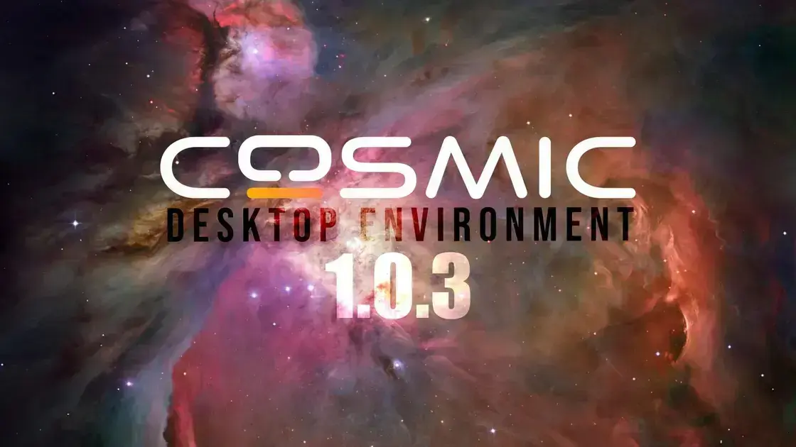 Atualização do COSMIC Desktop 1.0.3 Potencializa o Gerenciamento de Arquivos