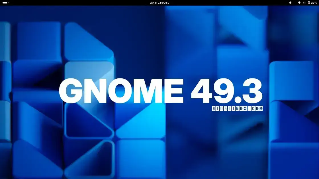 GNOME 49.3 é Lançado com Novas Melhorias e Correções de Bugs