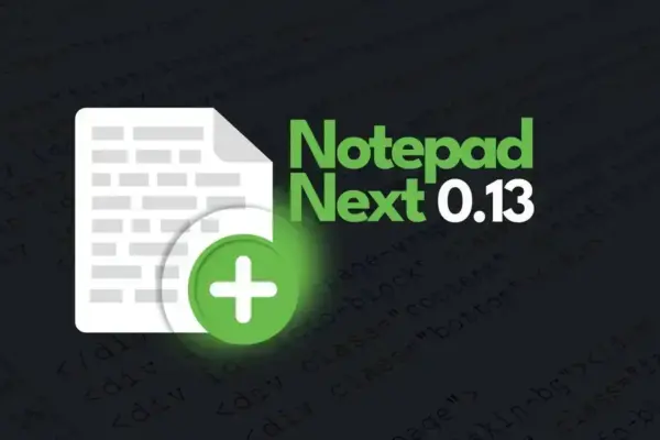 NotepadNext 0.13: Novidades imperdíveis na atualização do editor de texto