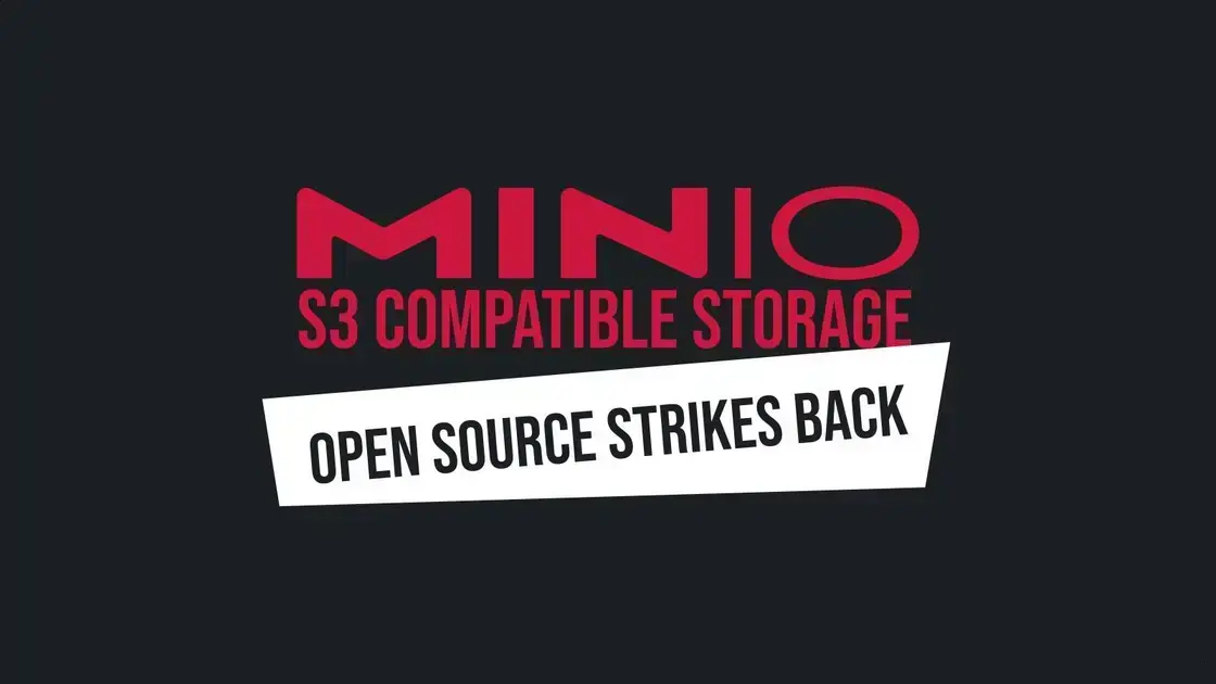 Comunidade Open Source Lança Fork do MinIO: O que Esperar? 1 Comunidade Open Source Lança Fork do MinIO: O que Esperar?