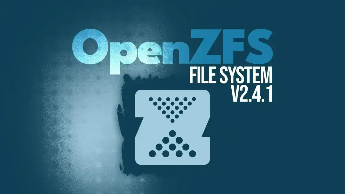 OpenZFS 2.4.1: Melhorias na Compatibilidade com Linux e FreeBSD 1 OpenZFS 2.4.1: Melhorias na Compatibilidade com Linux e FreeBSD