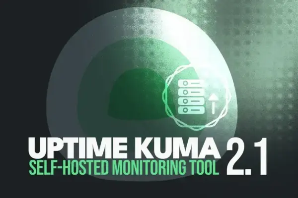 Uptime Kuma 2.1: Novidades em suporte global e integrações de notificações