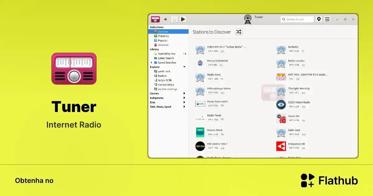Conheça o Tuner: rádio pela internet para Linux via Flatpak. 1 Conheça o Tuner: rádio pela internet para Linux via Flatpak.