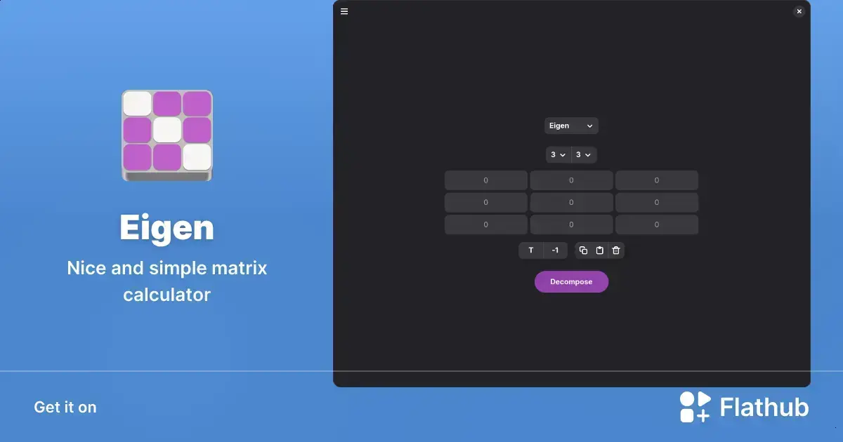 Eigen no Flathub: calculadora de matrizes elegante, segura e de código aberto 1 Eigen no Flathub: calculadora de matrizes elegante, segura e de código aberto