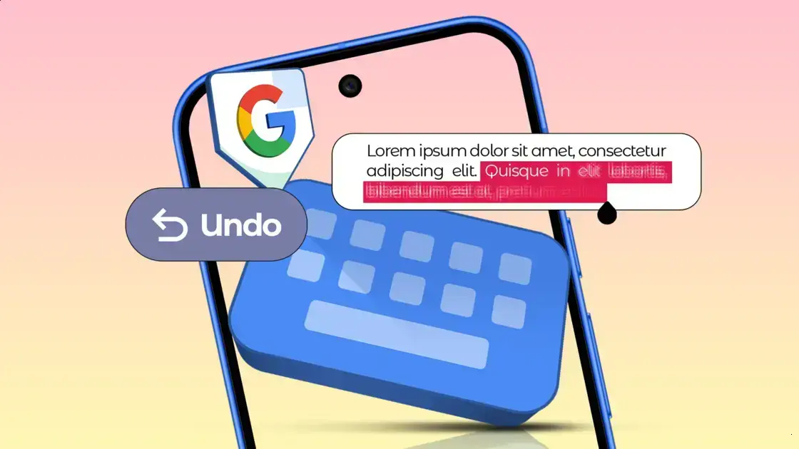 Gboard: Entendendo o recurso de desfazer que todos amam