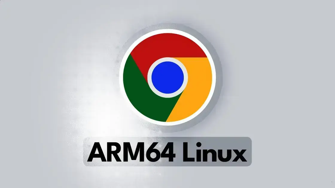 Google Chrome chega ao Linux ARM64 com suporte oficial inédito 1 Google Chrome chega ao Linux ARM64 com suporte oficial inédito