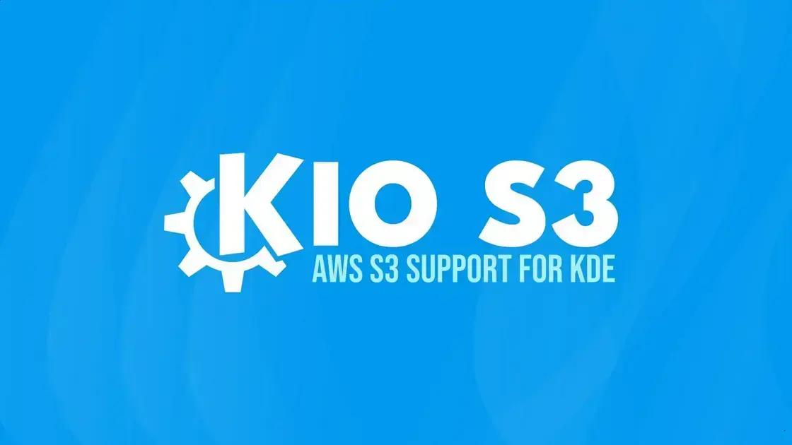 KDE Lança KIO S3 para Acesso Nativo ao Armazenamento Amazon S3