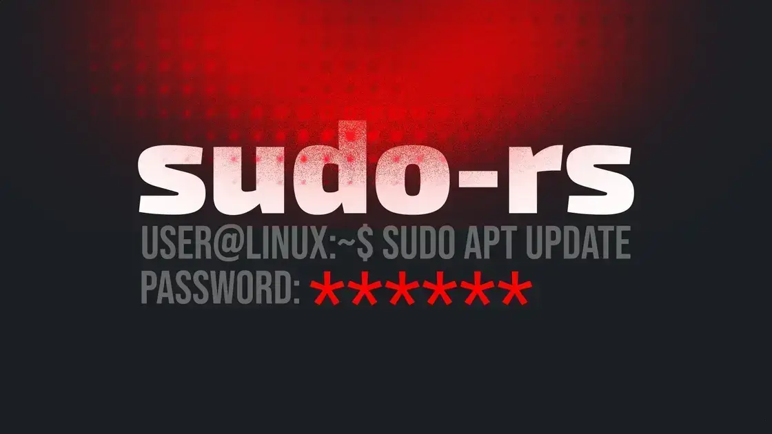 Mudanças na Prompt de Senha do sudo-rs: Um Marco em Usabilidade e Segurança