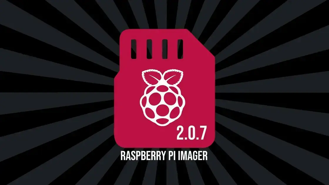 Raspberry Pi Imager 2.0.7: Novidades e Melhorias na Interface de Usuário