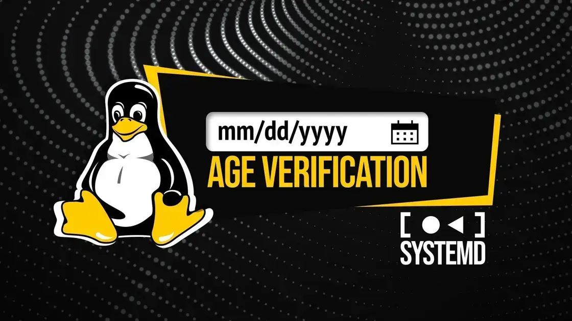 Systemd e o novo suporte à data de nascimento para controle de idade 1 Systemd e o novo suporte à data de nascimento para controle de idade