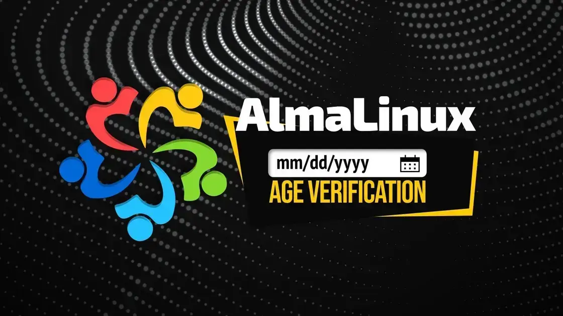 AlmaLinux e a Sua Abordagem ao Projeto de Verificação de Idade na Califórnia 1 AlmaLinux e a Sua Abordagem ao Projeto de Verificação de Idade na Califórnia