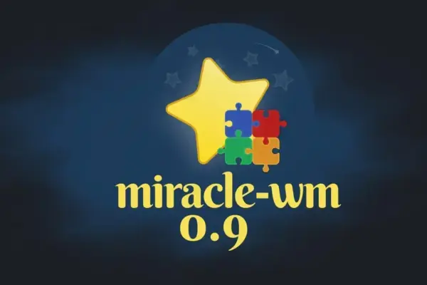 Miracle-WM 0.9: Nova Versão Transformadora do Compositor de Wayland