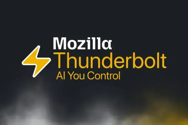 Mozilla apresenta Thunderbolt, o novo cliente de IA auto-hospedado