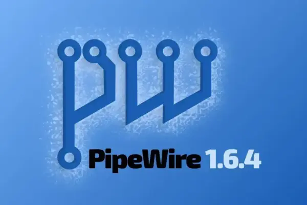 PipeWire 1.6.4 é Lançado com Melhorias de Compatibilidade e Correções