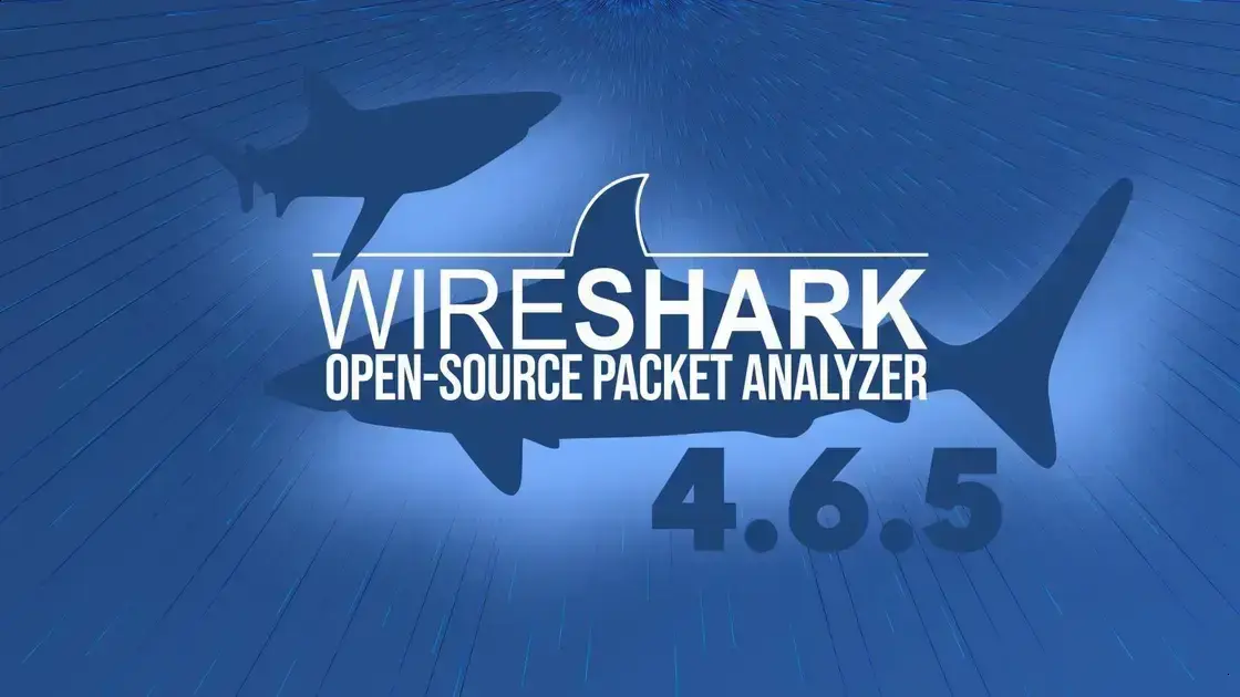 Wireshark 4.6.5 corrige dezenas de vulnerabilidades críticas no analisador de pacotes