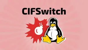 CIFSwitch: Vulnerabilidade grave expõe Linux a acesso root local
