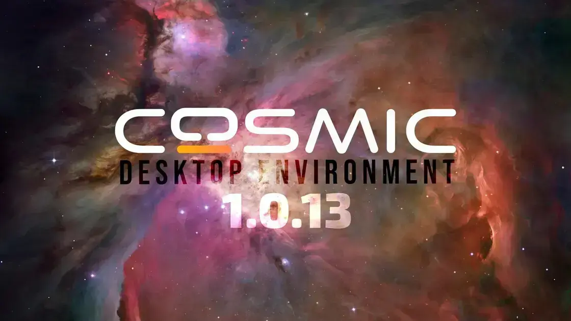 COSMIC Desktop 1.0.13: melhorias no compositor, arquivos e configuração