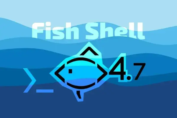 Fish Shell 4.7: melhorias em completions, histórico e estabilidade UI
