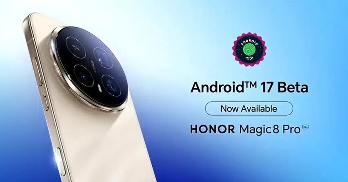 HONOR Magic8 Pro estreia suporte ao Android 17 Beta 3 para desenvolvedores