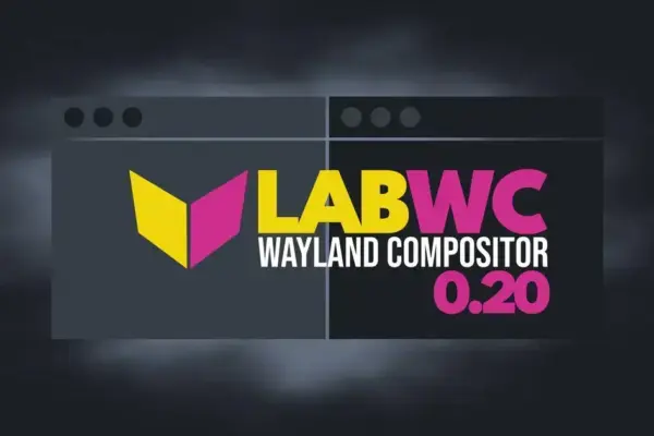 Labwc 0.20 lançado com suporte ao wlroots 0.20 e novos recursos
