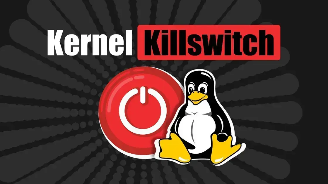 Nova proposta de killswitch no Linux Kernel para mitigar vulnerabilidades críticas 1 Nova proposta de killswitch no Linux Kernel para mitigar vulnerabilidades críticas