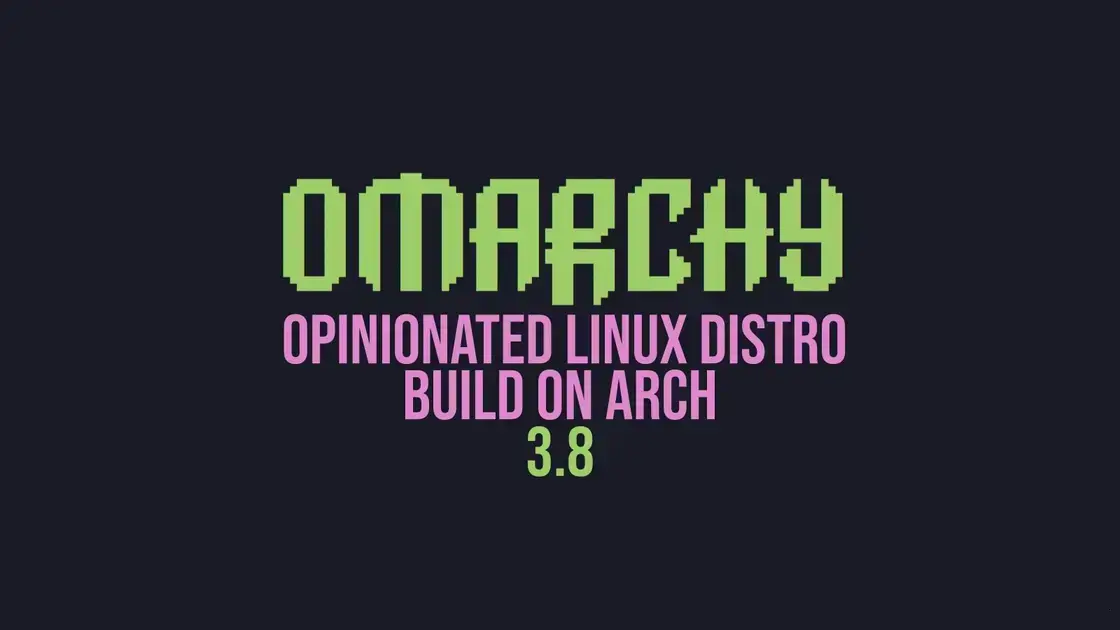 Omarchy 3.8 traz lembretes, clima ao vivo e controles simplificados de apps 1 Omarchy 3.8 traz lembretes, clima ao vivo e controles simplificados de apps
