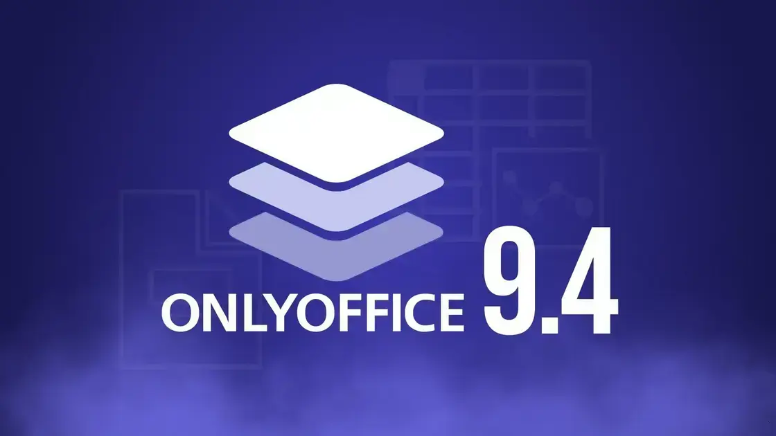 ONLYOFFICE Docs 9.4 elimina limite de conexões e traz novidades essenciais 1 ONLYOFFICE Docs 9.4 elimina limite de conexões e traz novidades essenciais