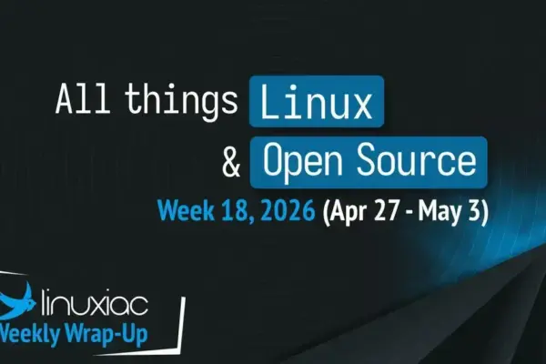 Resumo da semana Linux: principais lançamentos e atualizações em maio de 2026
