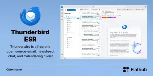 Thunderbird ESR chega ao Flathub para Linux com foco em estabilidade