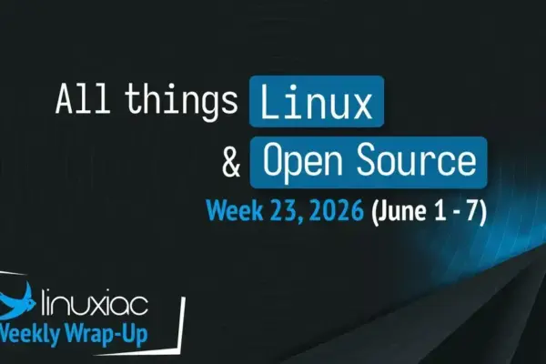 Atualizações e novidades no mundo Linux: Veja os destaques da semana 23 de 2026