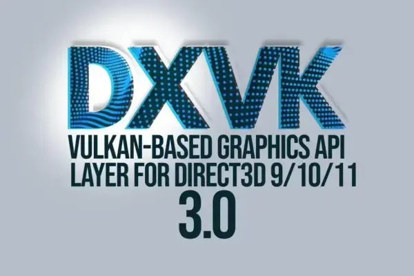 DXVK 3.0 traz novo compilador de shaders e exige Vulkan 1.4