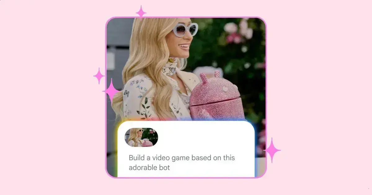 Google e Paris Hilton unem forças para mostrar criação de apps Android com IA 1 Google e Paris Hilton unem forças para mostrar criação de apps Android com IA