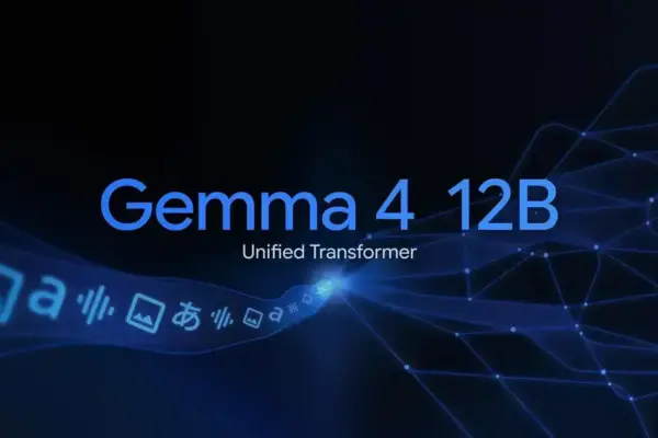 Google lança Gemma 4 12B, IA multimodal otimizada para laptops comuns