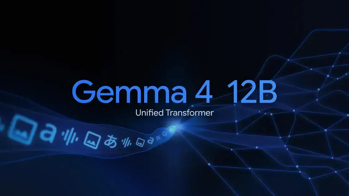 Google lança Gemma 4 12B, IA multimodal otimizada para laptops comuns