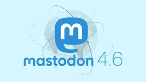 Mastodon 4.6: Collections, Perfis Renovados e Novidades Imperdíveis