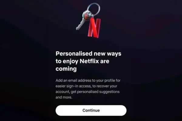 Netflix intensifica combate ao compartilhamento com nova exigência de e-mails
